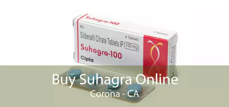 Buy Suhagra Online Corona - CA