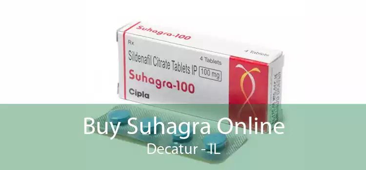 Buy Suhagra Online Decatur - IL