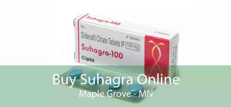 Buy Suhagra Online Maple Grove - MN