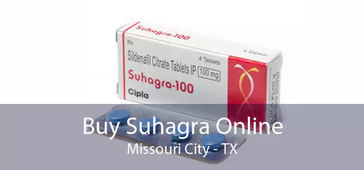 Buy Suhagra Online Missouri City - TX