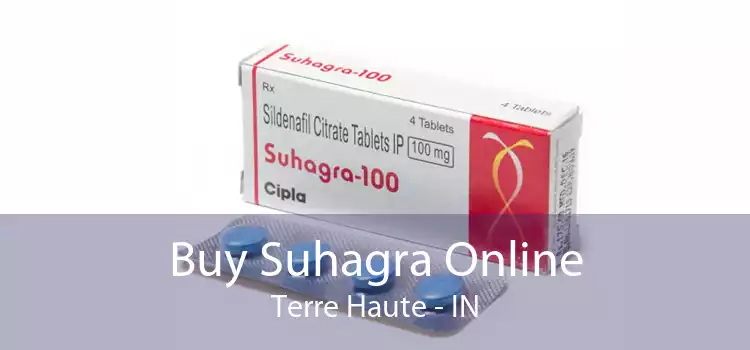 Buy Suhagra Online Terre Haute - IN