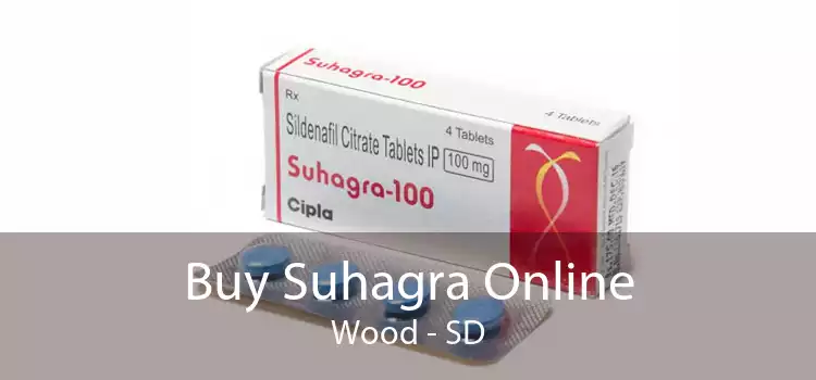 Buy Suhagra Online Wood - SD